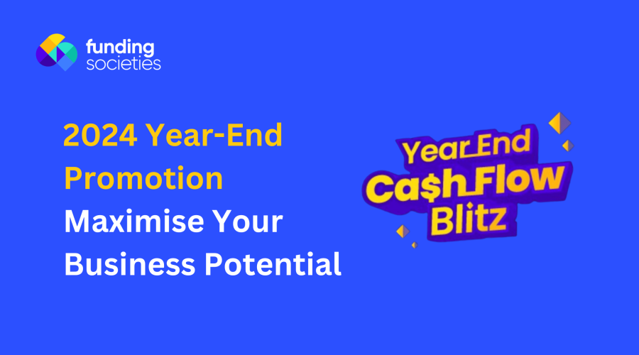 2024 Yr-Finish Promotion: Maximise Your Enterprise Potential with Funding Societies’ Money Circulation Blitz Marketing campaign