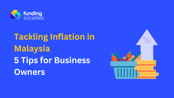 Tackling Inflation in Malaysia: 5 Ideas for Enterprise Homeowners