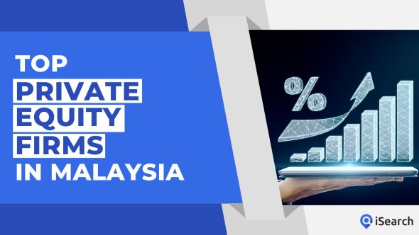 The High 5 Non-public Fairness Companies in Malaysia