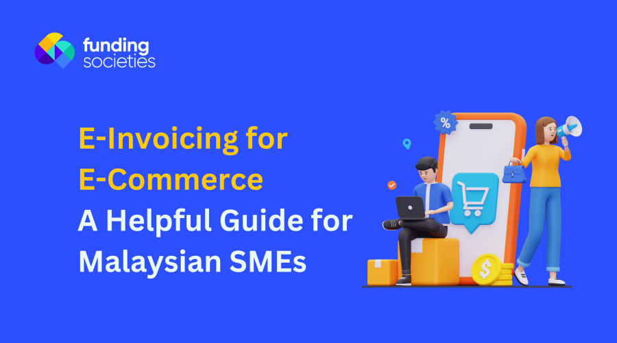 E-Invoicing Guide for E-Commerce Businesses in Malaysia