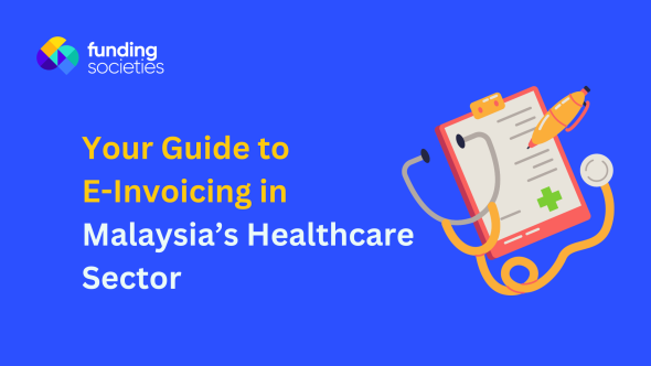 E-Invoicing Guide for Healthcare Providers in Malaysia