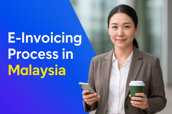 What is the E-invoicing Process in Malaysia