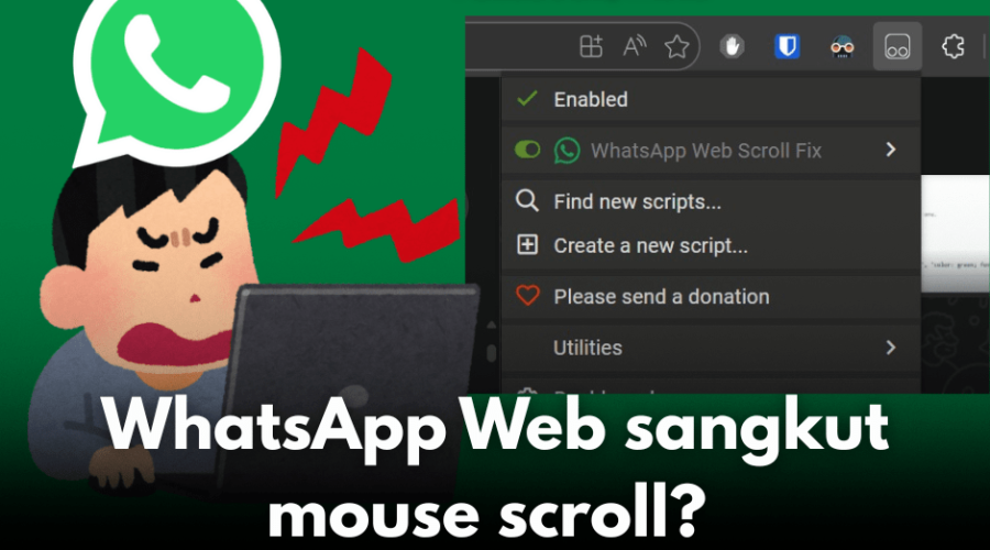 Menangkap “Hantu Scroll” di WhatsApp Web
