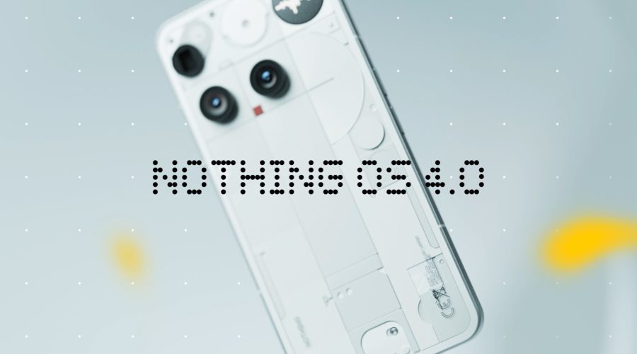 Nothing OS 4.0 Official Rollout Has Begun for Nothing Phone (3) and More